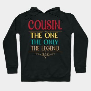 Cousin The One The Only The Legend Happy Father Parent Day Summer Vacation Class Of School Hoodie